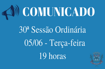 Reagendamento da 30º Sessão Ordinária 