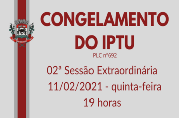 Congelamento do reajuste do IPTU será votado pelos vereadores em 2ª Sessão Extraordinária